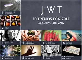 JWT reveals 10 trends that will shape consumer mindset in 2012