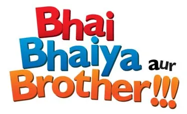 SAB TV to launch new comedy show Bhai, Bhaiyya Aur Brother