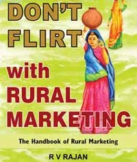 Don’t Flirt with Rural Marketing: RV Rajan’s handbook released