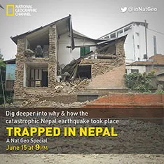 Decode the mega quake with Nat Geo’s ‘Trapped in Nepal’