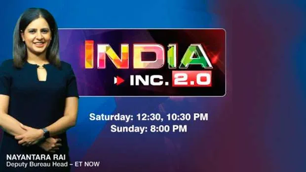 ET Now launches new series ‘India Inc 2.0’