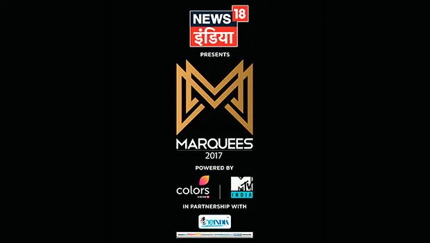 News18 India presents Marquees 2017 to debut today