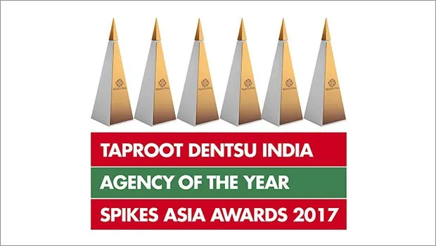 Spikes Asia 2017: Taproot Dentsu is the County Agency of the year - India