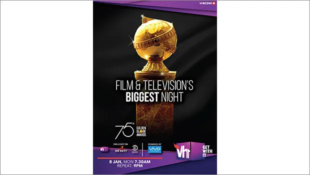 75th Golden Globe Awards telecast on Vh1, Colors Infinity and Comedy Central