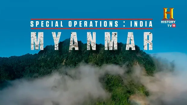 History TV18 presents ‘Special Operations India: Myanmar’