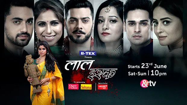 &TV launches Laal Ishq, a romantic fiction series with a supernatural twist