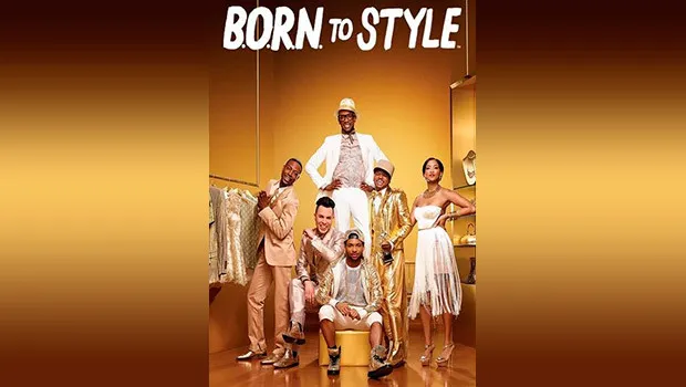 ‘B.O.R.N to Style’ premieres on FYI TV18
