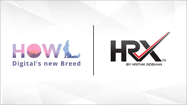 Howl wins digital mandate for Hrithik Roshan and Exceed Entertainment’s HRX 