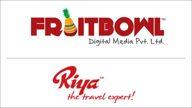 Riya Travels assigns its digital duties to Fruitbowl Digital Media  