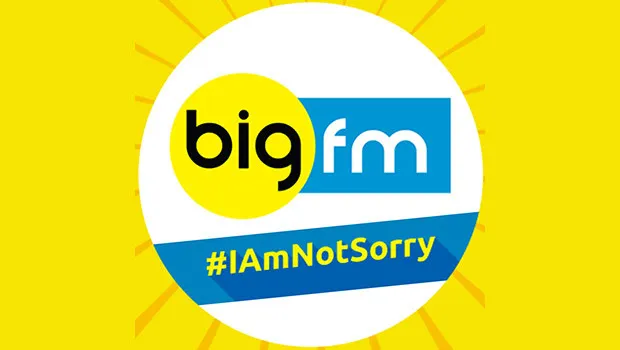 Big FM launches #IAmNotSorry campaign