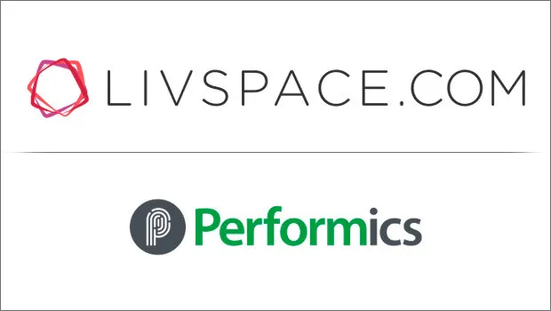 Livspace awards its digital mandate to Performics 