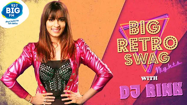 Big FM launches new property ‘Big Retro Swag with DJ Rink’ 