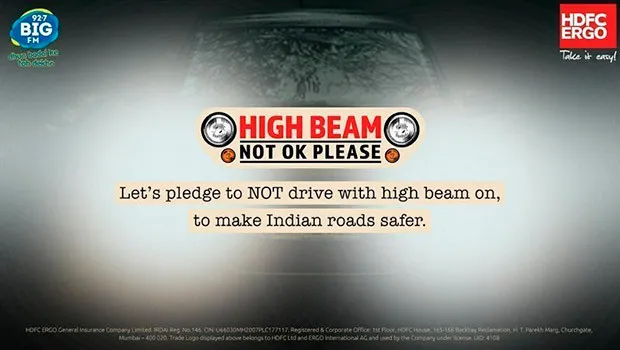 Big FM and HDFC Ergo General Insurance launch ‘High beam – not OK please’ campaign