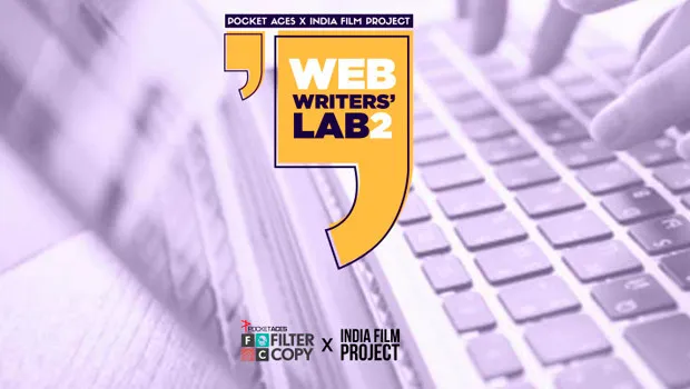 Pocket Aces reunites with India Film Project to launch second season of ‘Web Writers’ Lab’