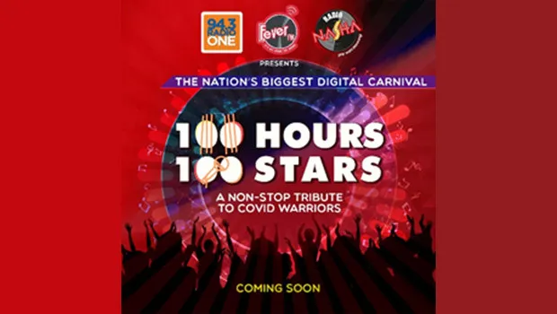 Fever Network to host a digital carnival ‘100 hours 100 stars – a non-stop tribute to Covid warriors’
