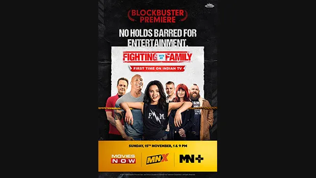 Movies NOW, MN+ and MNX bring television premiere of ‘Fighting with My Family’