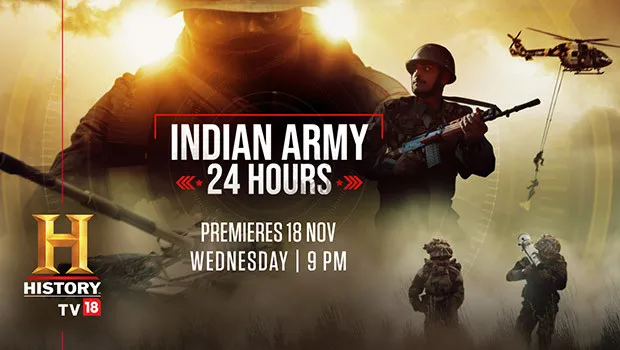 HistoryTV18 to air the gripping documentary ‘Indian Army 24 Hours’ on November 18