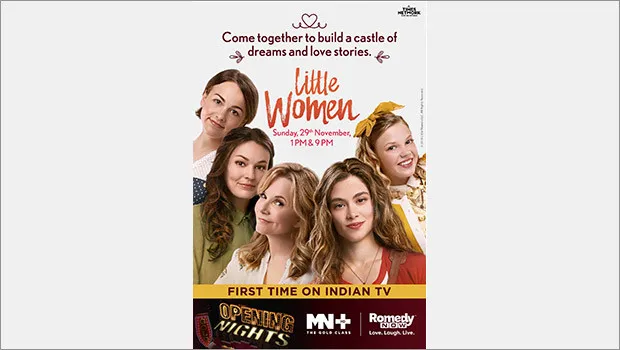 Indian Television Premiere of ‘Little Women’ on MN+ and Romedy Now on November 29
