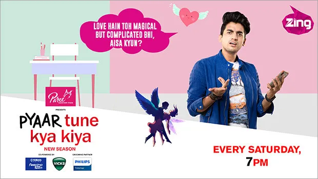 Zing launches new season of Pyaar Tune Kya Kiya with #DearLove campaign