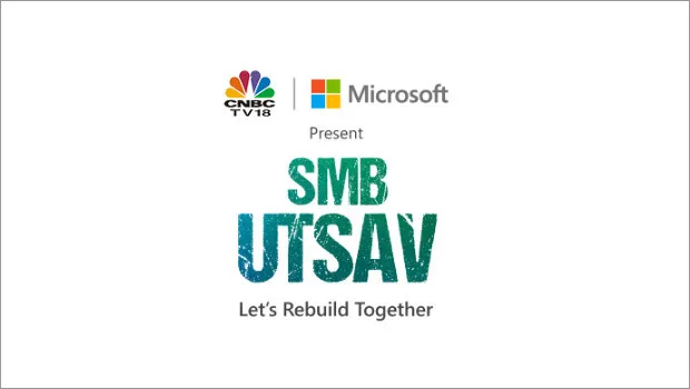 CNBC-TV18 and Microsoft launch ‘SMB Utsav’ to recognise unsung SMB heroes 