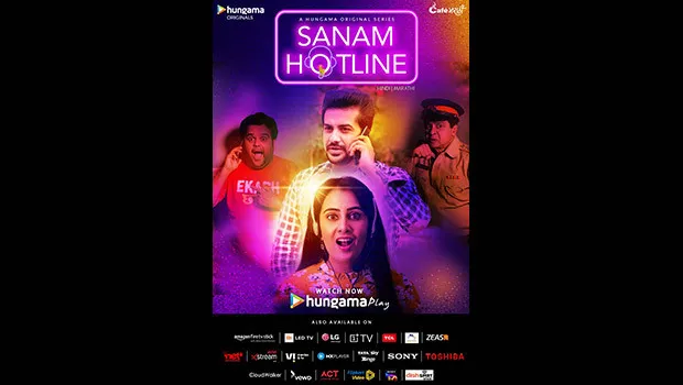 Hungama Play launches ‘Sanam Hotline’, a new original comedy show in Marathi and Hindi