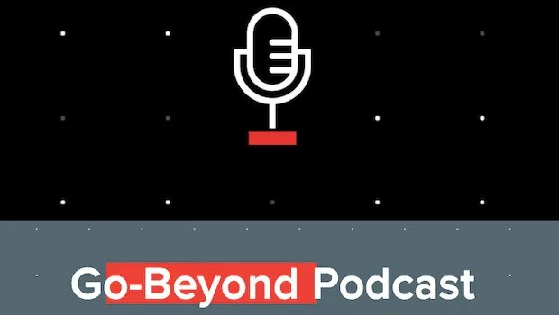 Sony Pictures Networks’ ‘The Go-Beyond Podcast’ looks at life from the lens of the icons of inspiration