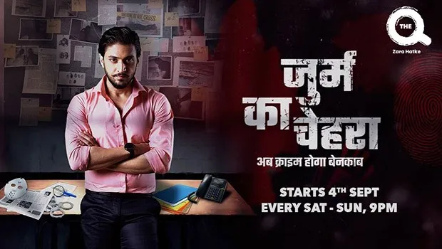 The Q partners with Chingari to launch its first crime fiction show ‘Jurm Ka Chehra’