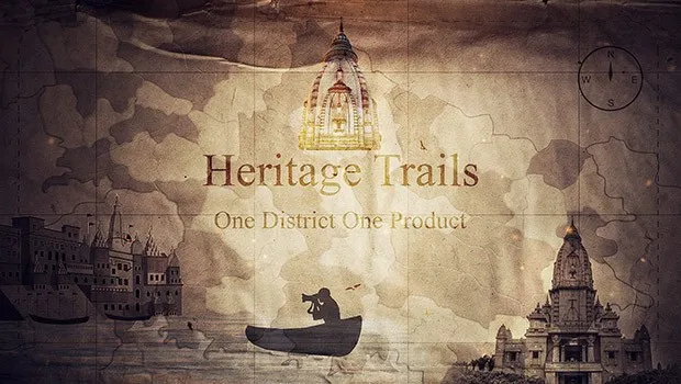 Discovery India and UP Govt join hands, launch a travelogue ‘Heritage Trails, One District, One Product’
