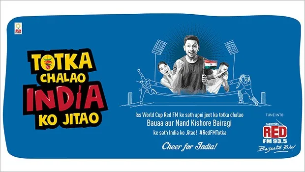 Red FM launches World Cup campaign ‘Totka Chalao India Ko Jeetao’