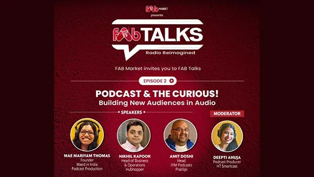 FAB Talks’ second episode ‘Podcast & the Curious’ to go live on January 19