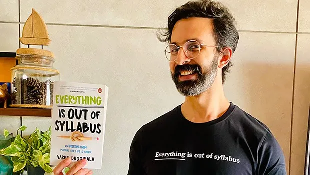 Entrepreneur, podcaster Varun Duggirala’s book ‘Everything Is Out of Syllabus’ brings anecdotal life lessons