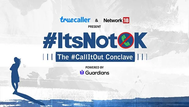 #ItsNotOk Campaign: Truecaller-Network18 to bring together leaders for driving conversations around women safety at 'Call it Out' conclave