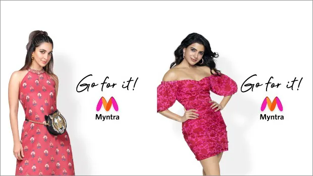Actors Kiara Advani & Samantha Prabhu say ‘Go for it’ in Myntra’s new campaign
