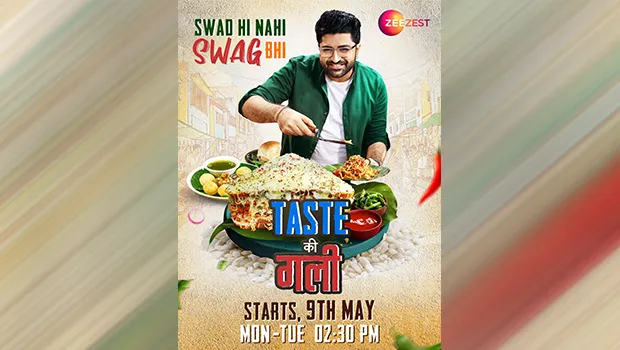 Zee Zest to launch new food show- ‘Taste Ki Gully’