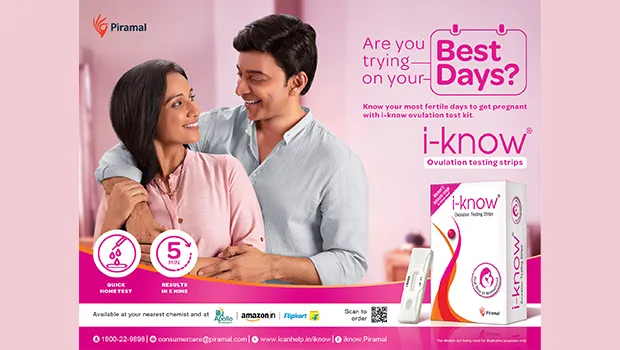Piramal Pharma’s ‘Are you trying on your best days?’ campaign aims to create awareness about fertile days & ovulation