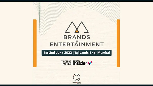 First edition of ‘Brands & Entertainment’ conference sees active participation from media, marketing & entertainment field