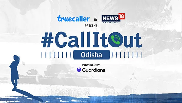 News18 Network and Truecaller to host #CallItOut Odisha Townhall on June 22