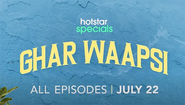 Disney+ Hotstar to present slice-of-life drama- ‘Ghar Waapsi’