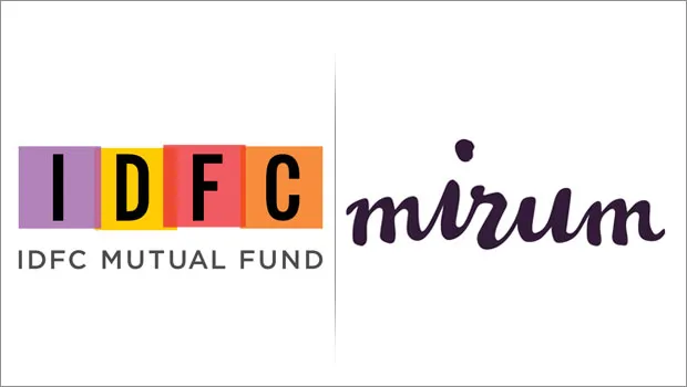 Mirum bags IDFC Mutual Fund’s digital marketing mandate