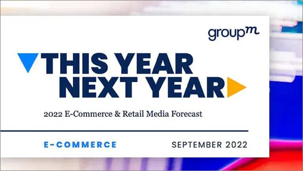 Global retail media likely to reach $101 billion in 2022: GroupM’s e-commerce and retail media forecast