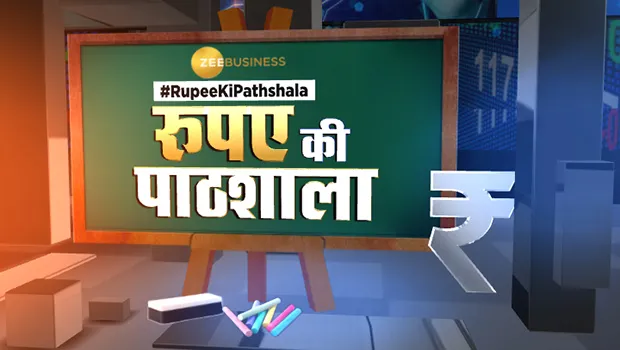 Zee Business launches new show ‘Rupee Ki Paathshala’ on financial education