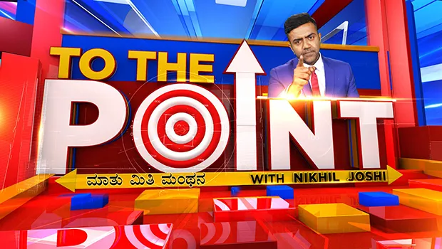 News18 Kannada launches debate show ‘To The Point with Nikhil Joshi’
