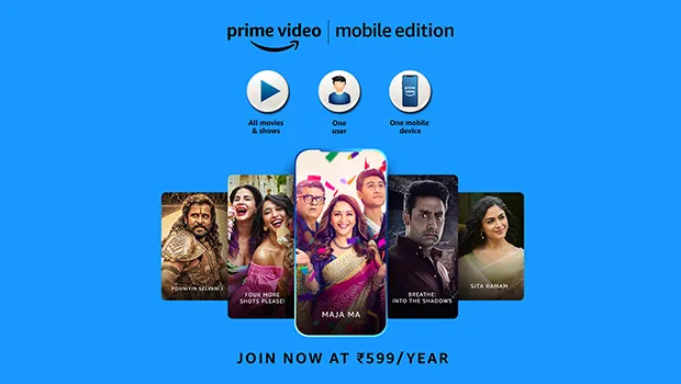 Amazon launches Prime Video Mobile Edition at Rs 599 per year