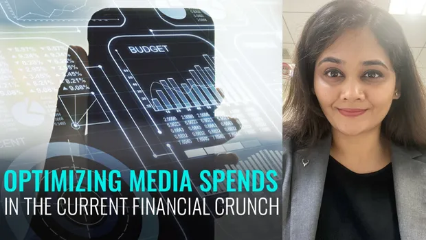Optimising media spends in the current financial crunch