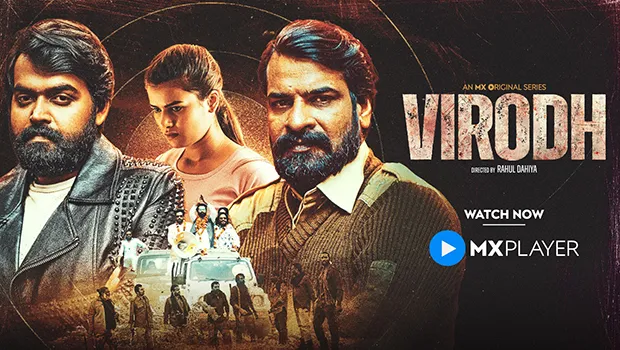 MX Player releases its new original crime thriller – ‘Virodh’