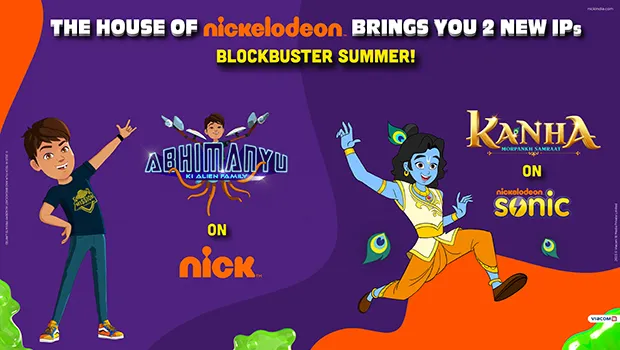 Nickelodeon to launch two new homegrown IPs for kids this summer