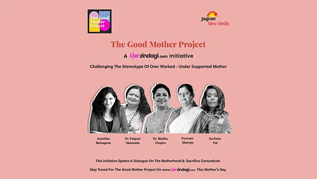 Herzindagi.com’s ‘The Good Mother Project’ aims to celebrate motherhood