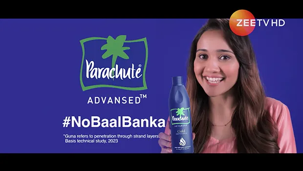 Parachute Advansed Gold interrupts Zee TV and appears on digital platforms with its #NoBaalBanka campaign