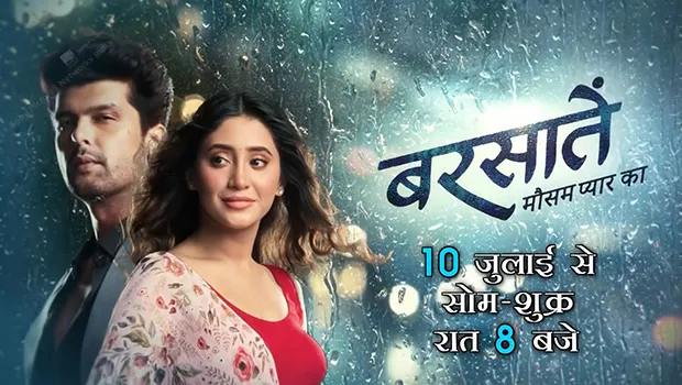 Sony Entertainment’s new show ‘Barsatein-Mausam Pyaar Ka’ to hit TV screens on July 10