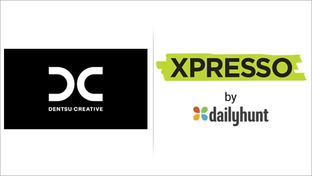 Dentsu Creative India wins social media mandate for Dailyhunt’s Xpresso